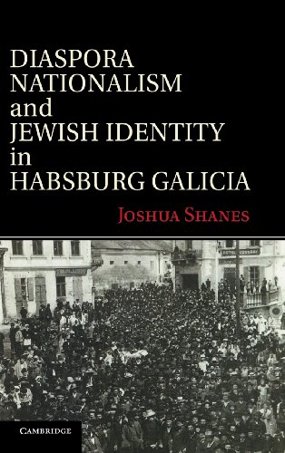Stock image for Diaspora Nationalism and Jewish Identity in Habsburg Galicia for sale by HPB-Red