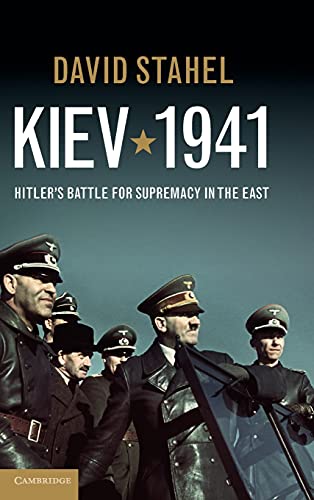 9781107014596: Kiev 1941: Hitler's Battle for Supremacy in the East