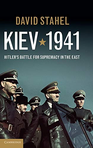 Stock image for Kiev 1941: Hitler's Battle for Supremacy in the East for sale by Open Books