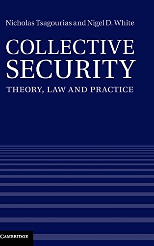 Beispielbild fr Collective Security: Theory, Law and Practice zum Verkauf von AwesomeBooks