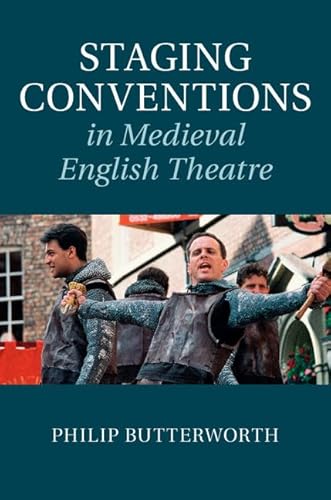 Stock image for Staging Conventions in Medieval English Theatre for sale by AMM Books