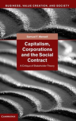 9781107015524: Capitalism, Corporations and the Social Contract: A Critique of Stakeholder Theory