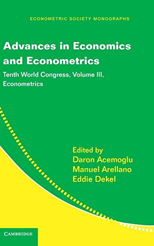 Beispielbild fr Advances in Economics and Econometrics: Tenth World Congress: Volume 3 (Econometric Society Monographs, Series Number 51) zum Verkauf von AwesomeBooks