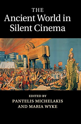 Imagen de archivo de The Ancient World in Silent Cinema a la venta por Brook Bookstore On Demand