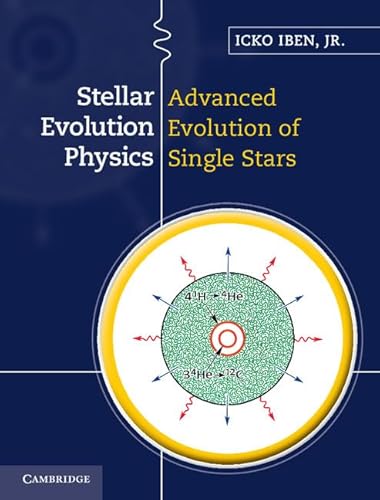 Stock image for Stellar Evolution Physics, Volume 2: Advanced Evolution of Single Stars (Volume 2) for sale by Prior Books Ltd