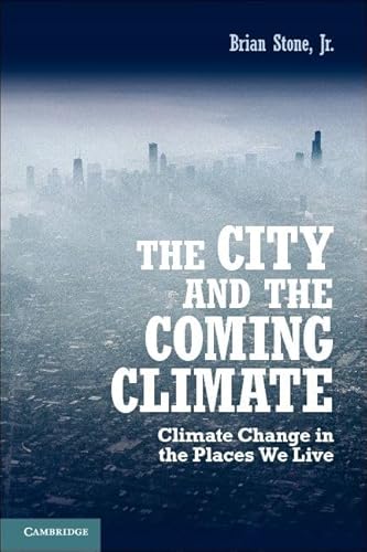 Stock image for The City and the Coming Climate for sale by Blackwell's