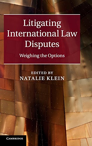 

Litigating International Law Disputes: Weighing the Options