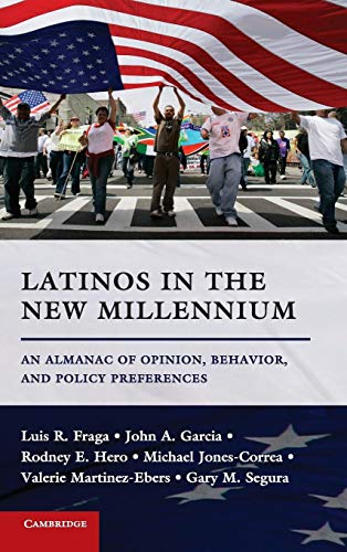Imagen de archivo de Latinos in the New Millennium: An Almanac of Opinion, Behavior, and Policy Preferences a la venta por Wonder Book