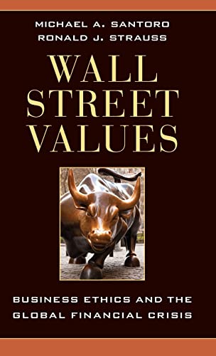 Beispielbild fr Wall Street Values : Business Ethics and the Global Financial Crisis zum Verkauf von Better World Books