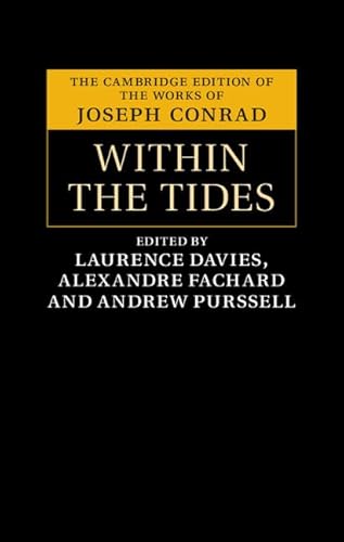 Stock image for Within the Tides (The Cambridge Edition of the Works of Joseph Conrad) for sale by Labyrinth Books