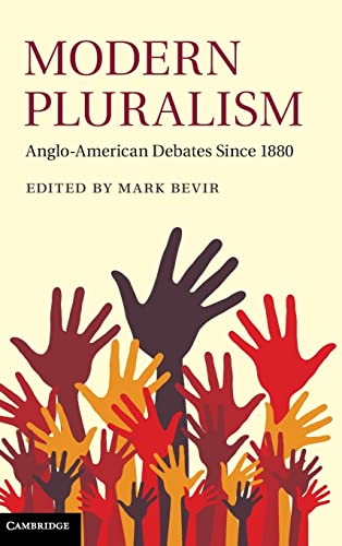 9781107017672: Modern Pluralism: Anglo-American Debates since 1880