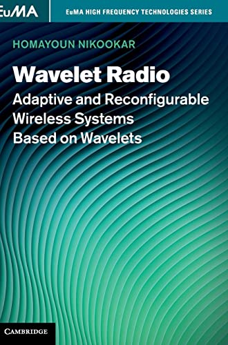 Wavelet Radio. Adaptive and Reconfigurable Wireless Systems Based on Wavelets