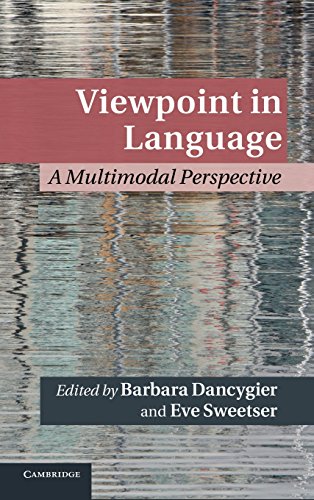 Stock image for Viewpoint in Language: A Multimodal Perspective (Cambridge Studies in Cognitive Linguistics) for sale by Moe's Books