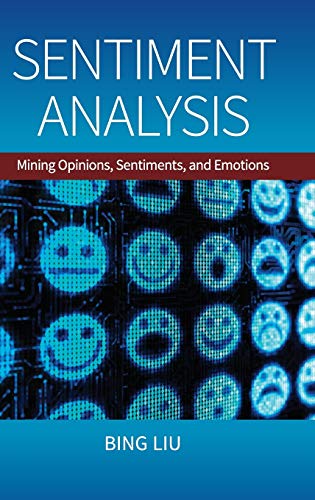 Stock image for Sentiment Analysis: Mining Opinions, Sentiments, and Emotions for sale by HPB-Red