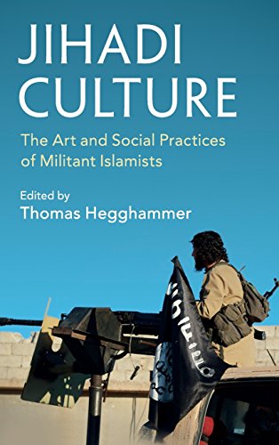 9781107017955: Jihadi Culture: The Art and Social Practices of Militant Islamists