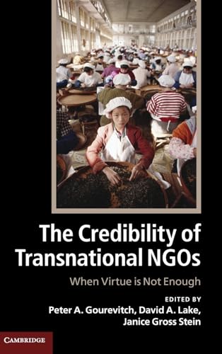 9781107018044: The Credibility of Transnational NGOs Hardback: When Virtue is Not Enough