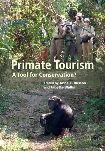 Stock image for Primate Tourism: A Tool for Conservation? for sale by AMM Books