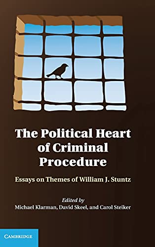 Stock image for The Political Heart of Criminal Procedure for sale by AwesomeBooks