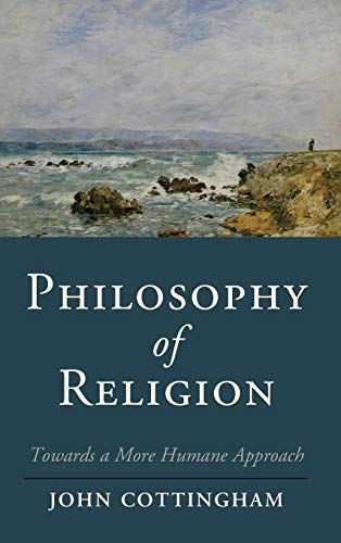 9781107019430: PHILOSOPHY OF RELIGION: Towards a More Humane Approach (Cambridge Studies in Religion, Philosophy, and Society)