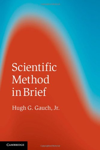 9781107019621: Scientific Method in Brief