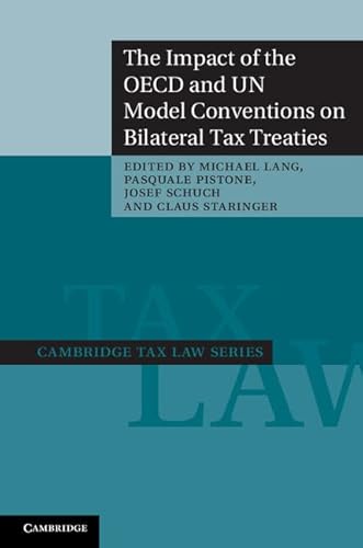 Imagen de archivo de The Impact of the OECD and UN Model Conventions on Bilateral Tax Treaties Cambridge Tax Law Series a la venta por PBShop.store US