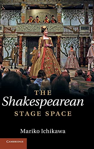 9781107020351: The Shakespearean Stage Space