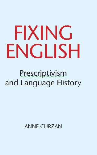 Beispielbild fr Fixing English: Prescriptivism and Language History zum Verkauf von Labyrinth Books