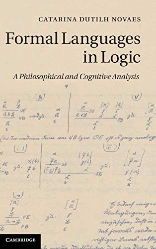 Stock image for Formal Languages in Logic: A Philosophical and Cognitive Analysis for sale by Lucky's Textbooks