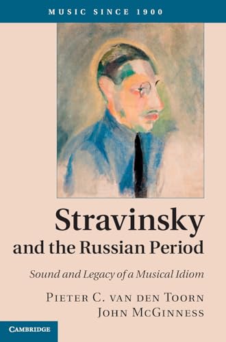 Beispielbild fr Stravinsky and the Russian Period: Sound and Legacy of a Musical Idiom (Music since 1900) zum Verkauf von HPB-Red