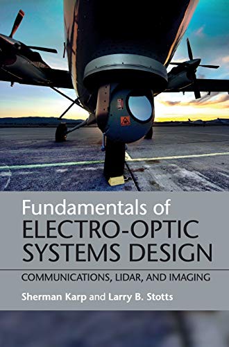 9781107021396: Fundamentals of Electro-Optic Systems Design Hardback: Communications, Lidar, and Imaging