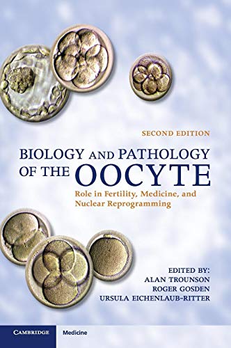 Imagen de archivo de Biology and Pathology of the Oocyte. Role in Fertility, Medicine, dand Nuclear Reprogramming a la venta por Research Ink