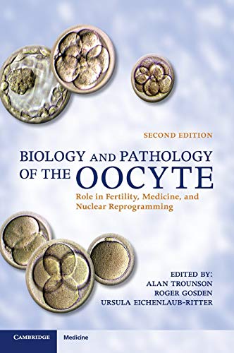 Stock image for Biology and Pathology of the Oocyte. Role in Fertility, Medicine, dand Nuclear Reprogramming for sale by Research Ink