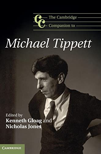 Beispielbild fr The Cambridge Companion to Michael Tippett: Cambridge Companions to Music zum Verkauf von AwesomeBooks