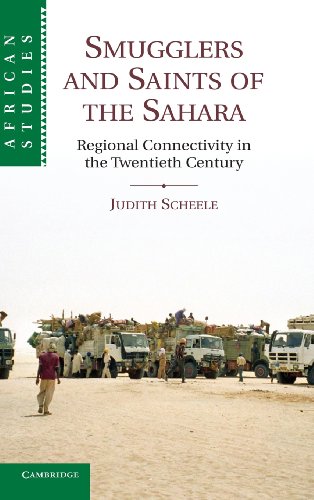 Imagen de archivo de Smugglers and Saints of the Sahara: Regional Connectivity in the Twentieth Century (African Studies) a la venta por HPB-Red