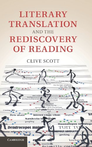 Literary Translation and the Rediscovery of Reading (9781107022300) by Scott, Clive