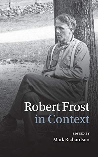 9781107022881: Robert Frost in Context