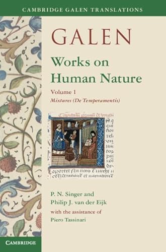 9781107023147: Galen: Works on Human Nature: Volume 1, Mixtures (De Temperamentis): Works on Human Nature: Mixtures (De Temperamentis)