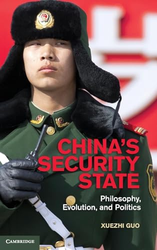 9781107023239: China's Security State Hardback: Philosophy, Evolution, and Politics