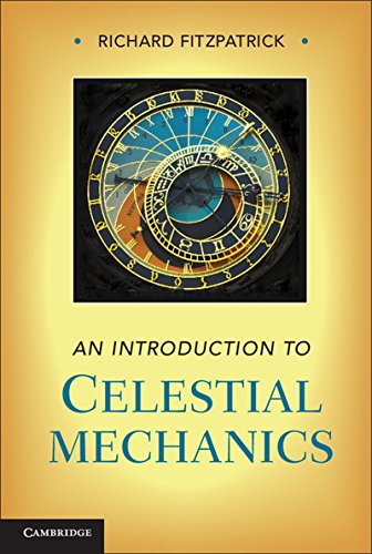 Beispielbild fr An Introduction to Celestial Mechanics zum Verkauf von WorldofBooks