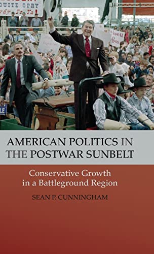 Imagen de archivo de American Politics in the Postwar Sunbelt: Conservative Growth in a Battleground Region (Cambridge Essential Histories) a la venta por AwesomeBooks