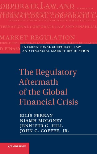 Stock image for The Regulatory Aftermath of the Global Financial Crisis (International Corporate Law and Financial Market Regulation) for sale by WorldofBooks