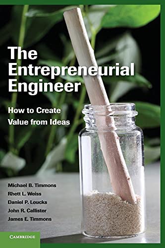 9781107024724: The Entrepreneurial Engineer: How to Create Value from Ideas