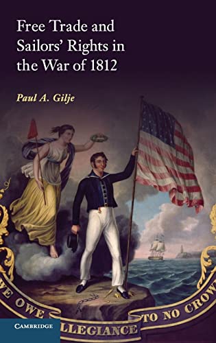 Stock image for Free Trade and Sailors' Rights in the War of 1812 for sale by Prior Books Ltd