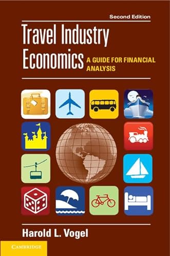 9781107025622: Travel Industry Economics 2nd Edition Hardback: A Guide for Financial Analysis