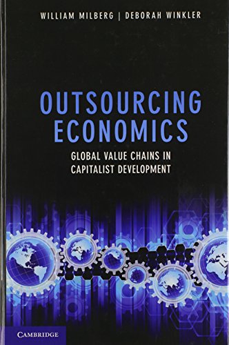 9781107026995: Outsourcing Economics: Global Value Chains in Capitalist Development