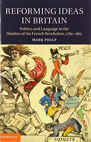 9781107027282: Reforming Ideas in Britain: Politics and Language in the Shadow of the French Revolution, 1789–1815