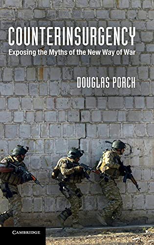 Imagen de archivo de Counterinsurgency: Exposing the Myths of the New Way of War a la venta por AwesomeBooks