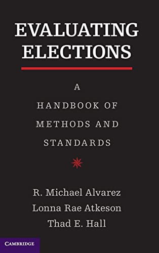 Beispielbild fr Evaluating Elections: A Handbook of Methods and Standards zum Verkauf von AwesomeBooks