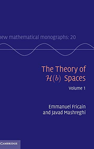 Stock image for The Theory of H(b) Spaces: Volume 1 (New Mathematical Monographs) for sale by Prior Books Ltd