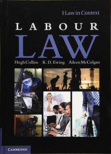 Imagen de archivo de Labour Law (Law in Context) Collins, Hugh; Ewing, K. D. and McColgan, Aileen a la venta por Love2Love Books